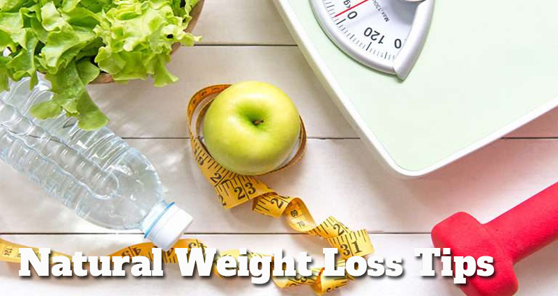 Natural Weight Loss Tips:
